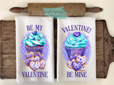 Valentine's Kitchen Towels- Be my Valentine Valentine Be Mine