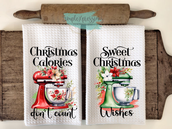 Christmas Kitchen Towels- Christmas Calories Sweet Christmas Wishes