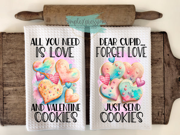 Valentine's Kitchen Towels- All you need is Love and Valentine Cookies Dear Cupid