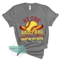 YOUTH At The Ballpark is Where I Spend Most Of My Days- Softball