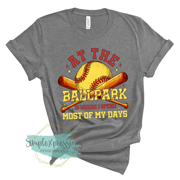 YOUTH At The Ballpark is Where I Spend Most Of My Days- Softball