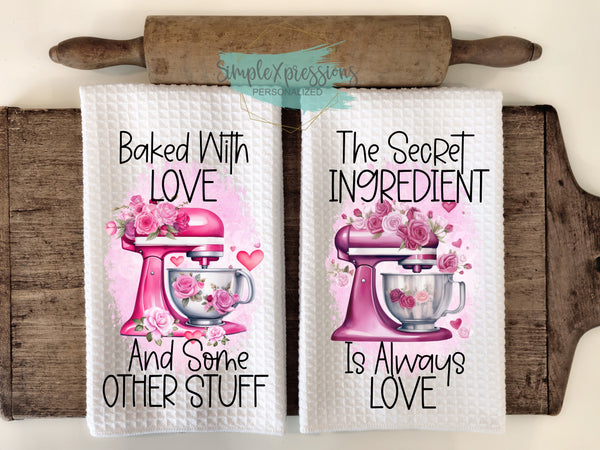 Valentine's Kitchen Towels- Baked with Love and Secret Ingredient