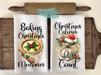 Christmas Kitchen Towels- Baking Christmas Memories  Christmas Calories Don't Count