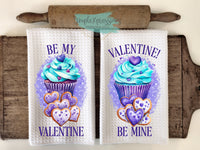 Valentine's Kitchen Towels- Be my Valentine Valentine Be Mine