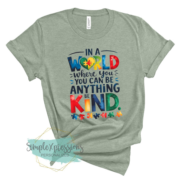In a World Where You Can Be Anything Be Kind