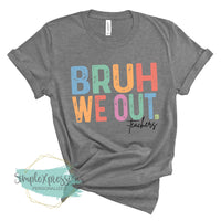 Bruh We Out- teachers