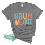 Bruh We Out- teachers