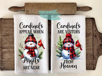 Christmas Kitchen Towels- Cardinals Appear When Angels are Near Cardinals are Visitors for Heaven- Snowmen