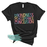 Choose Kindness Acceptance Inclusion