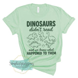 Dinosaurs Didn't Read