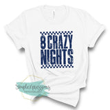 Distressed 8 Crazy Nights