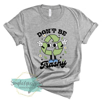 Don't Be Trashy