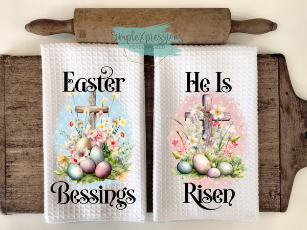 Easter Kitchen Towels- Easter Blessings He is Risen