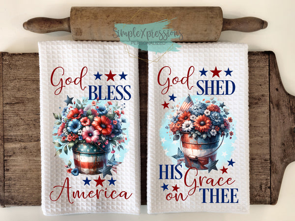 Patriotic Kitchen Towels- God Bless America God Shed His Grace on Thee
