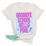 Goodbye School Hello Pool