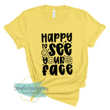 Happy To See Your Face