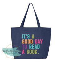 It's a Good Day to Read a Book Zippered Tote Bag