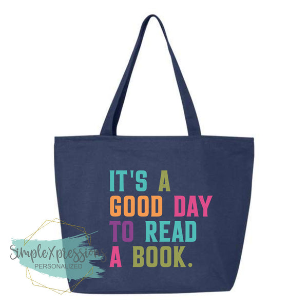 It's a Good Day to Read a Book Zippered Tote Bag