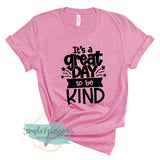 It's a Great Day to be Kind