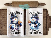 Christmas Kitchen Towels- Life is Short Eat the Cookies  Wishing You a Sweet Christmas