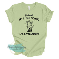 Lollygaggin'