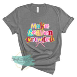 Make Heaven Crowded