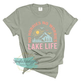 No Hurries No Worries Lake Life