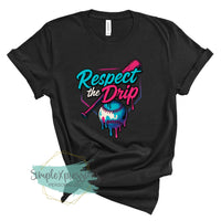 YOUTH Respect The Drip