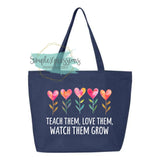 Teach Them, Love Them, Watch Them Grow Zippered Tote Bag