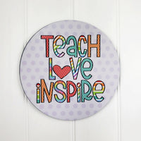 Teach Love Inspire Round Mouse pad