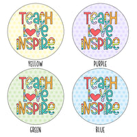 Teach Love Inspire Round Mouse pad